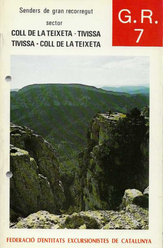 G.R. 7. SENDERS DE GRAN RECORREGUT.. LA SEU D'URGELL-COLL DE LA TEIXETA sectors. COLL DE LA TEIXETA-TIVISSA sector.
