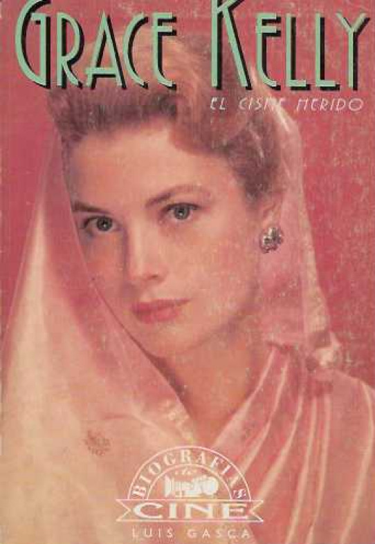 GRACE KELLY. El cisne herido.