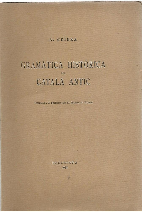 GRAMATICA HISTORICA DEL CATALA  ANTIC