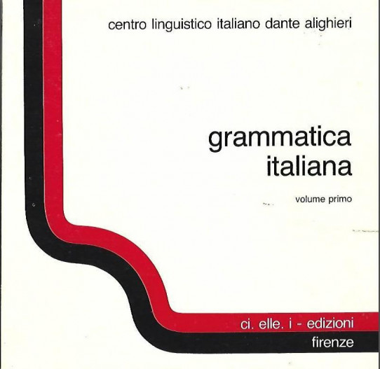 GRAMATICA ITALIANA. Volume primo