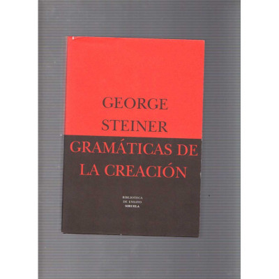 Gramáticas de la creación / George Steiner