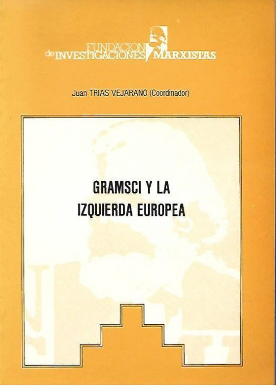 GRAMSCI Y LA IZQUIERDA EUROPEA