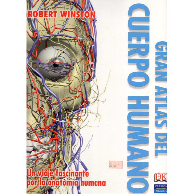 Gran atlas del cuerpo humano / Richard Walker