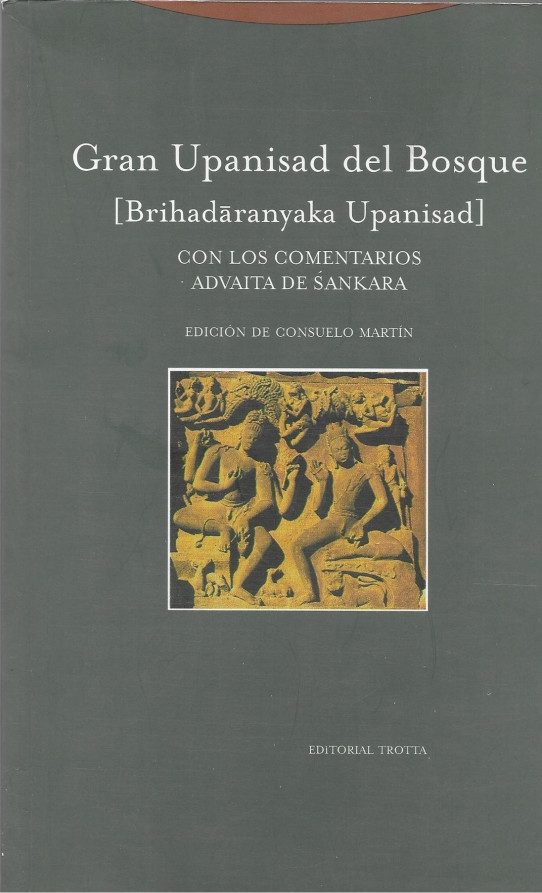 GRAN UPANISAD DEL BOSQUE.(Brihadaranyaka Upanisad), con los comenatrios Advaita de Sankara