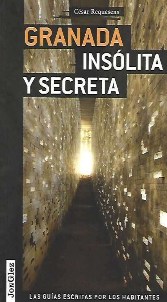 GRANADA INSÓLITA Y SECRETA