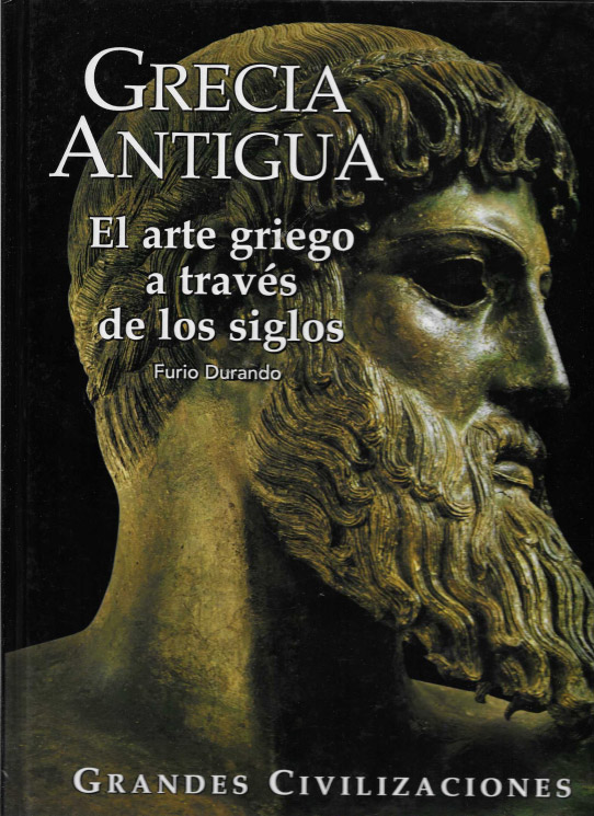 Grecia Antigua. El arte griego a través de los siglos.