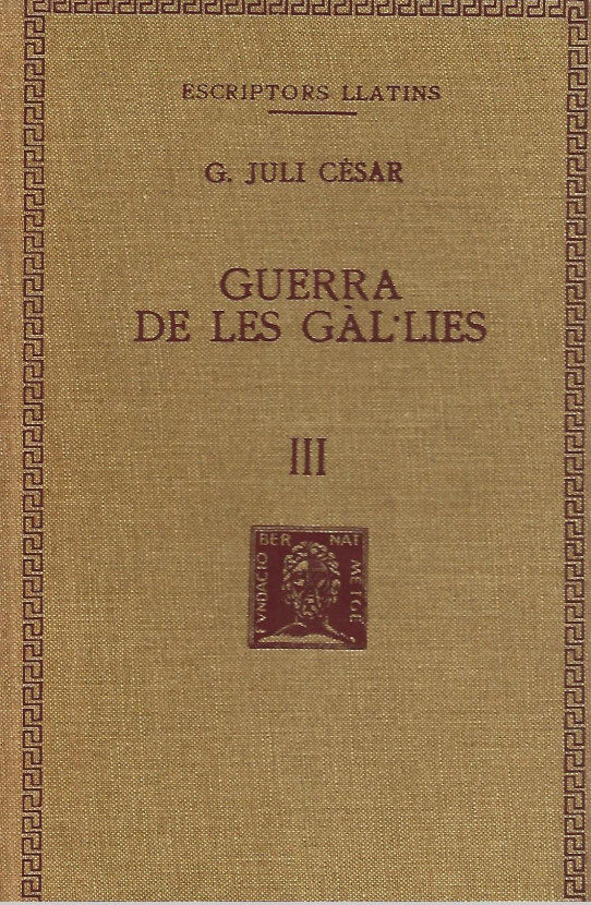 GUERRA DE LES GAL.LIES 3 Volums (OBRA COMPLETA)  (G. Juli Cesar)