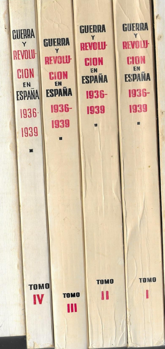 GUERRA Y REVOLUCIÓN EN ESPAÑA 1936-1939 4 Volumenes