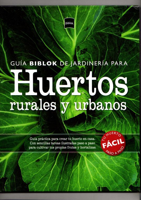 GUÍA BIBLOK DE JARDINERÍA PARA HUERTOS RURALES Y URBANOS