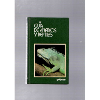 Guia de anfibios y reptiles / Massimo Capula y Giuseppe Mazza