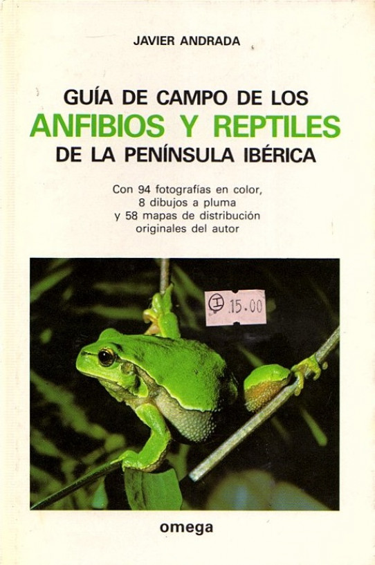 GUÍA DE CAMPO DE LOS ANFIBIOS Y REPTILES DE LA PENÍNSULA IBÉRICA