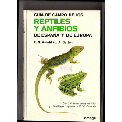 Guía de campo de los reptiles y anfibios de España y de Europa / E.N. Arnold y J.A. Burton