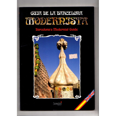 Guía de la Barcelona Modernista - Barcelona's Modernist Guide / Santi Barjau ... et al.