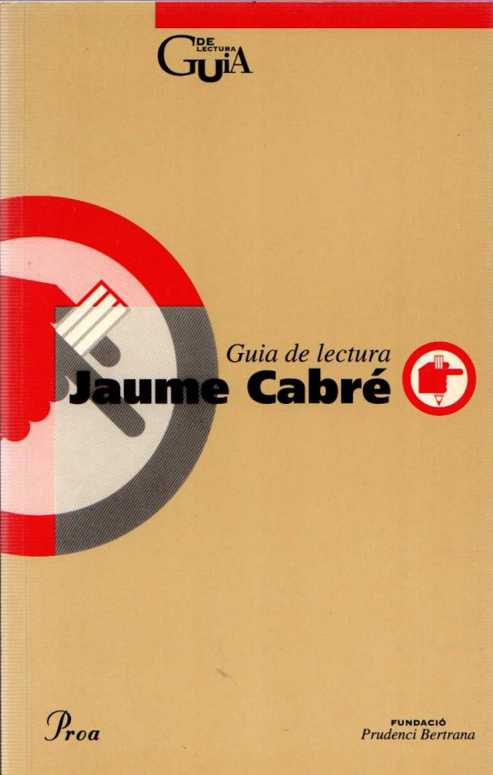 GUIA DE LECTURA JAUME CABRÉ