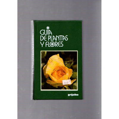 Guía de plantas y flores / Francesco Bianchini