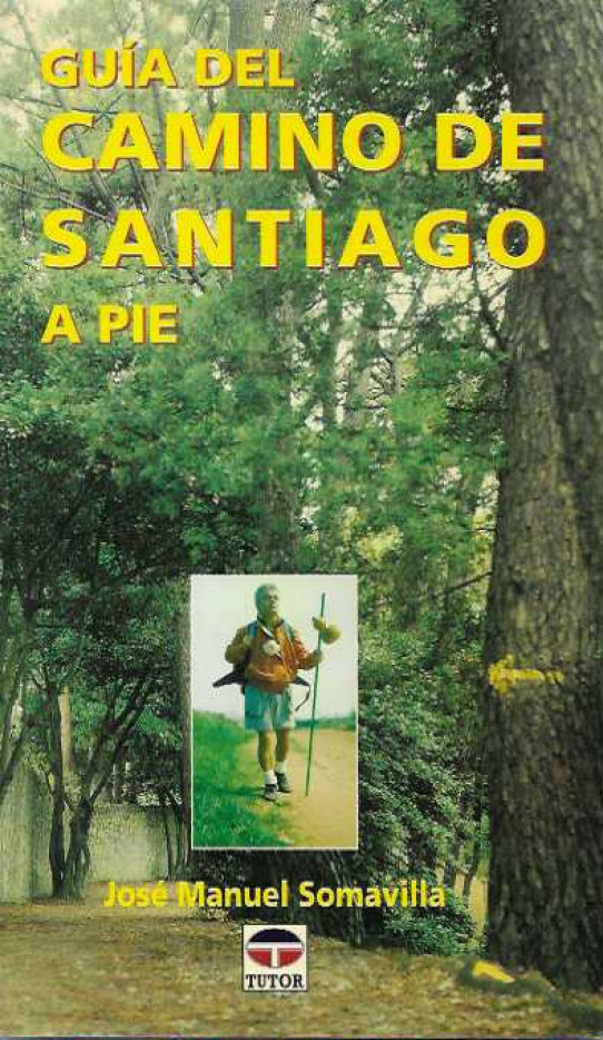 GUÍA DEL CAMINO DE SANTIAGO A PIE.