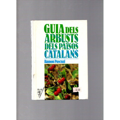 Guia dels arbusts dels països catalans / Ramon Pascual