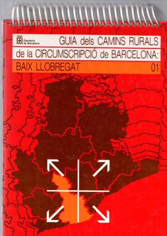 GUIA DELS CAMINS RURALS DE LA CIRCUMSCRIPCIÓ DE BARCELONA