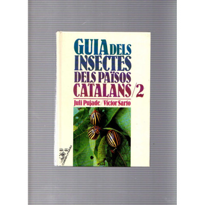 Guia dels insectes dels països catalans 1 y 2 / Juli Pujade