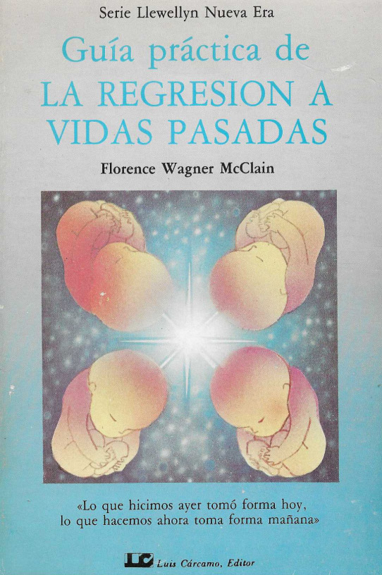 Guía práctica de La Regresión a vidas pasadas.