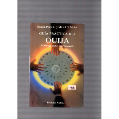 Guía práctica del ouija / Ramón Plana L. y Mitxel G. Mohn