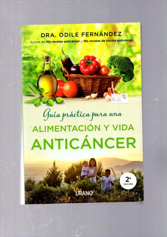 GUÍA PRÁCTICA PARA UNA ALIMENTACIÓN Y VIDA ANTICÁNCER