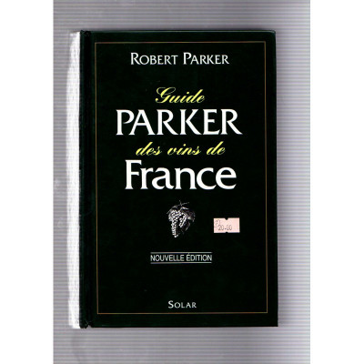 Guide Parker des vins de France / Robert Parker