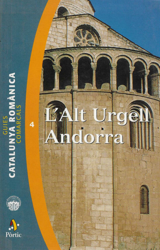 GUIES COMARCALS CATALUNYA ROMANICA . ALT URGELL / ANDORRA  TOMO 4 DE LA COL.L