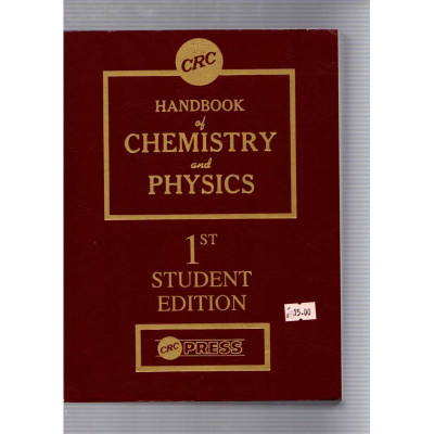 Handbook of chemistry and physics. 1st student edition / Robert C. Weast