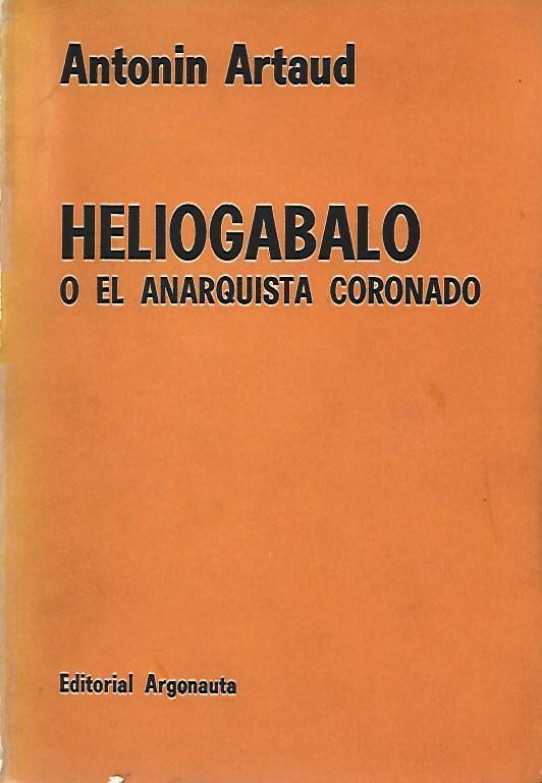 HELIOGABALO O EL ANARQUISTA CORONADO