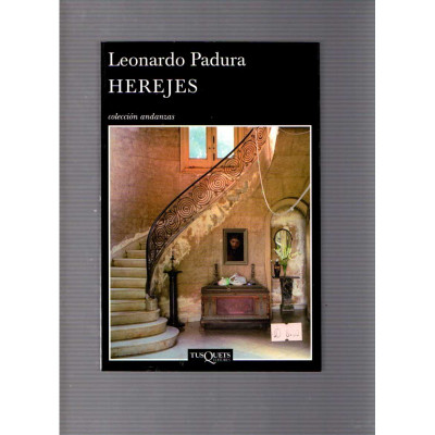 Herejes / Leonardo Padura