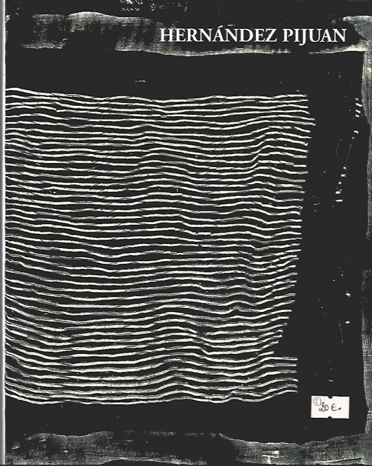 HERNÁNDEZ PIJUAN. PINTURES I DIBUIXOS 1958-2003