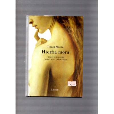 Hierba mora / Teresa Moure