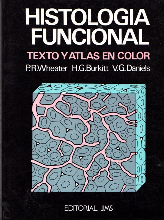 HISTOLOGIA FUNCIONAL, TEXTO Y ATLAS EN COLOR