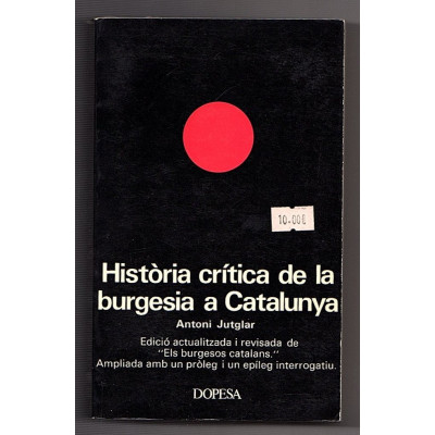 Història crítica de la burgesia a Catalunya / Antoni Jutglar