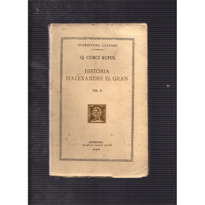 Història d'Alexandre el Gran Vol. II / Q. Curci Rufus