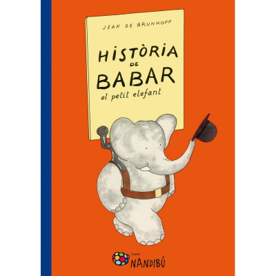 Història de Babar el petit elefant / Jean de Brunhoff