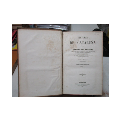 Historia de Cataluña y de la corona de Aragón. / Víctor Balaguer.