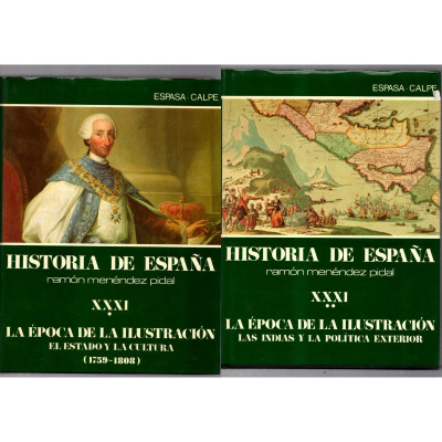 Historia de España Menéndez Pidal. XXXI. La época de la Ilustración. El Estado y la cultura. Las Indias y la política exterior