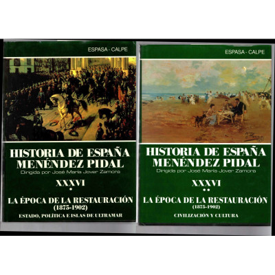 Historia de España Menéndez Pidal. XXXVI. La época de la restauración / Batllori, Miguel