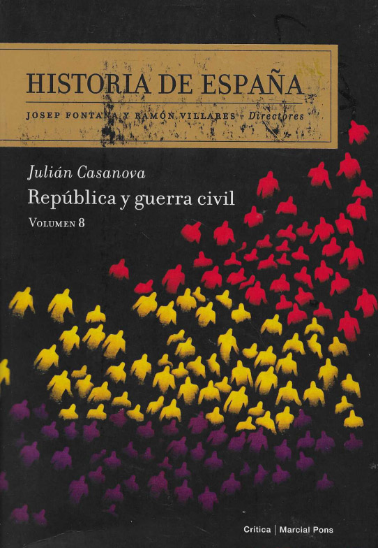 Historia de España. República y guerra civil. Volúmen 8.