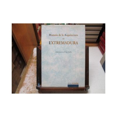 Historia de la Arquitectura en Extremadura.