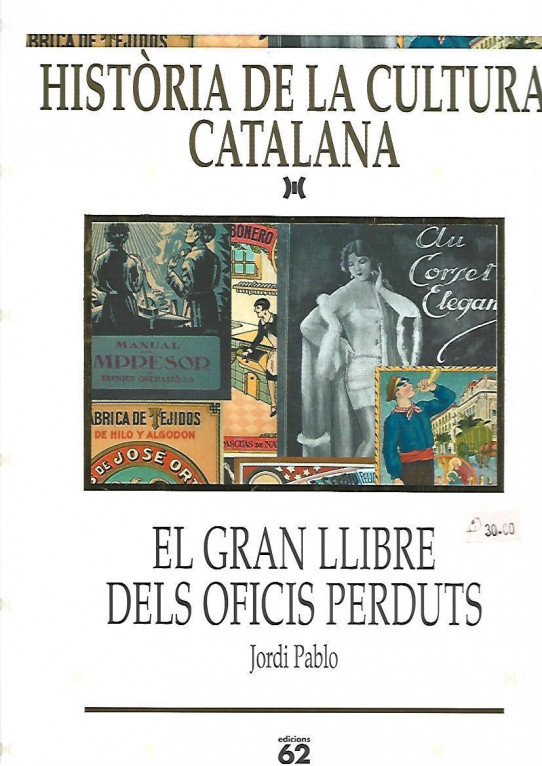 HISTÒRIA DE LA CULTURA CATALANA. EL GRAN LLIBRE DELS OFICIS PERDUTS