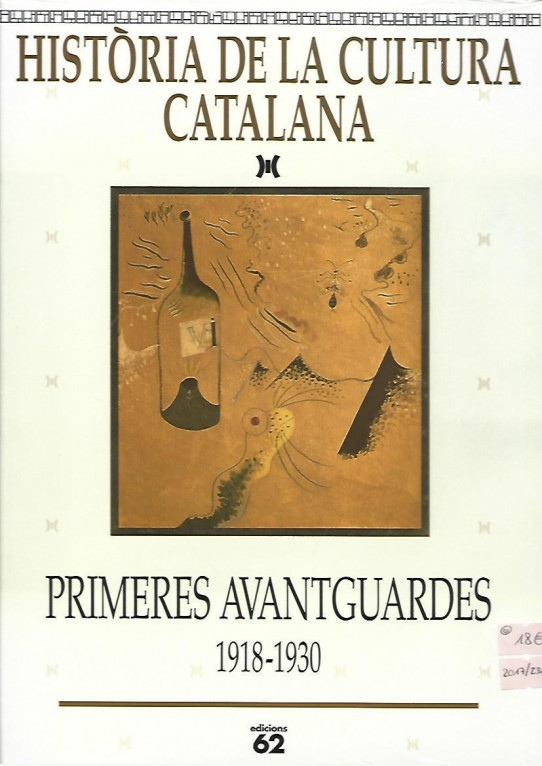 HISTÒRIA DE LA CULTURA CATALANA VIII: PRIMERES AVANTGUARDES 1918-1930