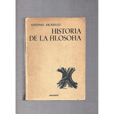 Historia de la Filosofia / Antonio Aróstegui