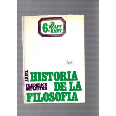 Historia de la filosofía · 6 de Wolff a Kant / Frederick Copleston