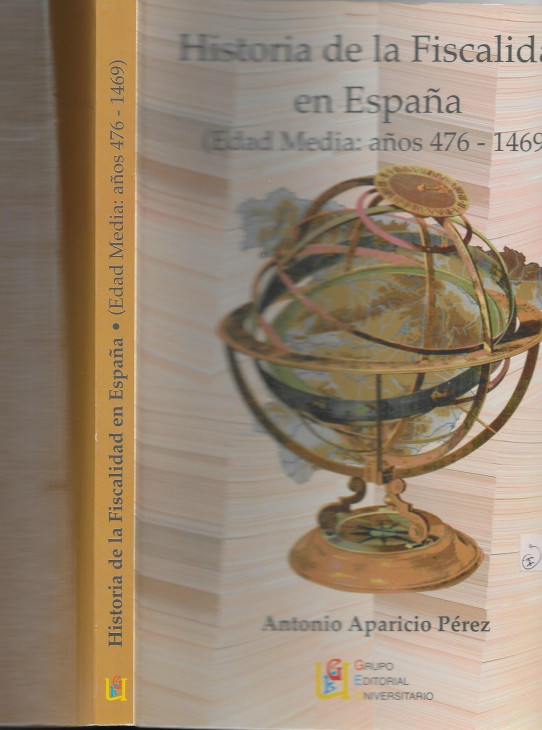 HISTORIA DE LA FISCALIDAD EN ESPAÑA  (Edad Media: 476-1469)