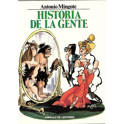 HISTORIA DE LA GENTE / Antonio Mingote