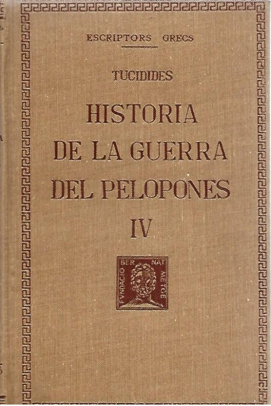 HISTORIA DE LA GUERRA DEL PELOPONES Volum IV  (Tucidides)