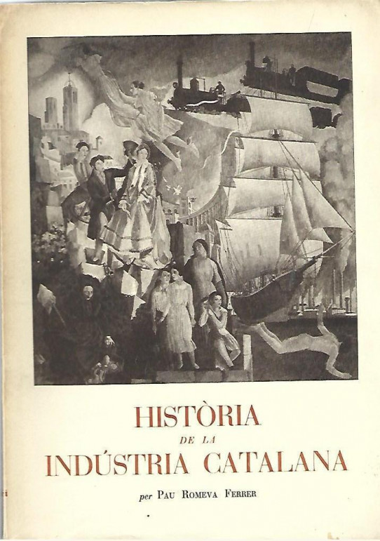 HISTORIA DE LA INDUSTRIA CATALANA  2 Volums